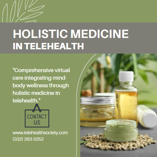 Holistic Medicine in Telehealth